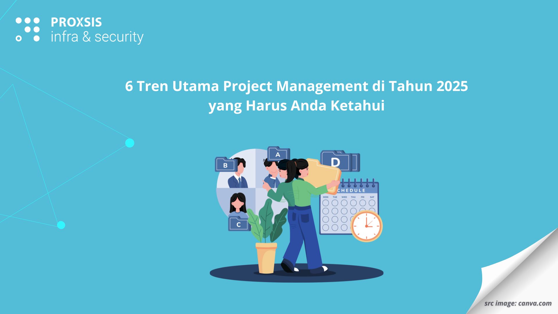 6 Tren Utama Project Management di Tahun 2025 yang Harus Anda Ketahui